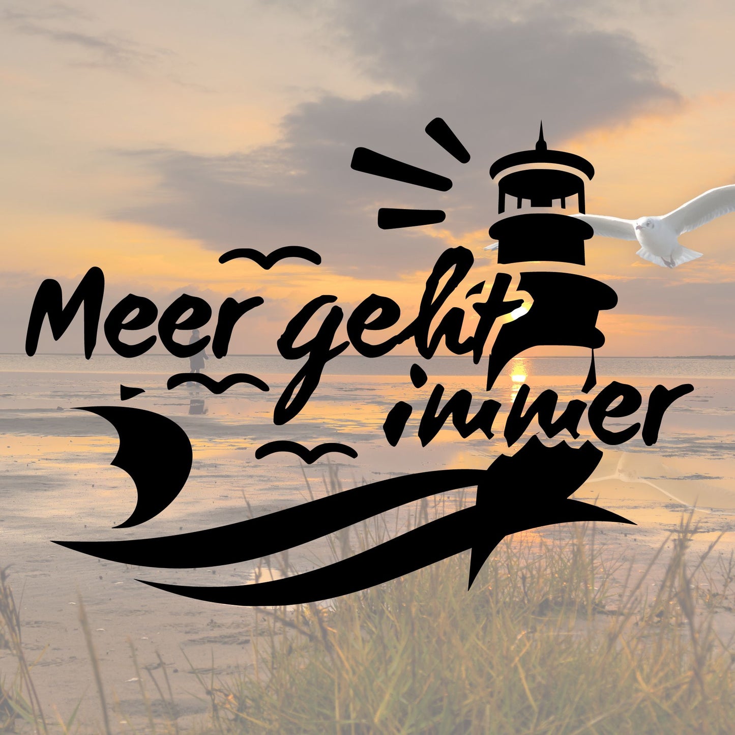 Meer geht immer maritim Leuchtturm Küstenmotiv